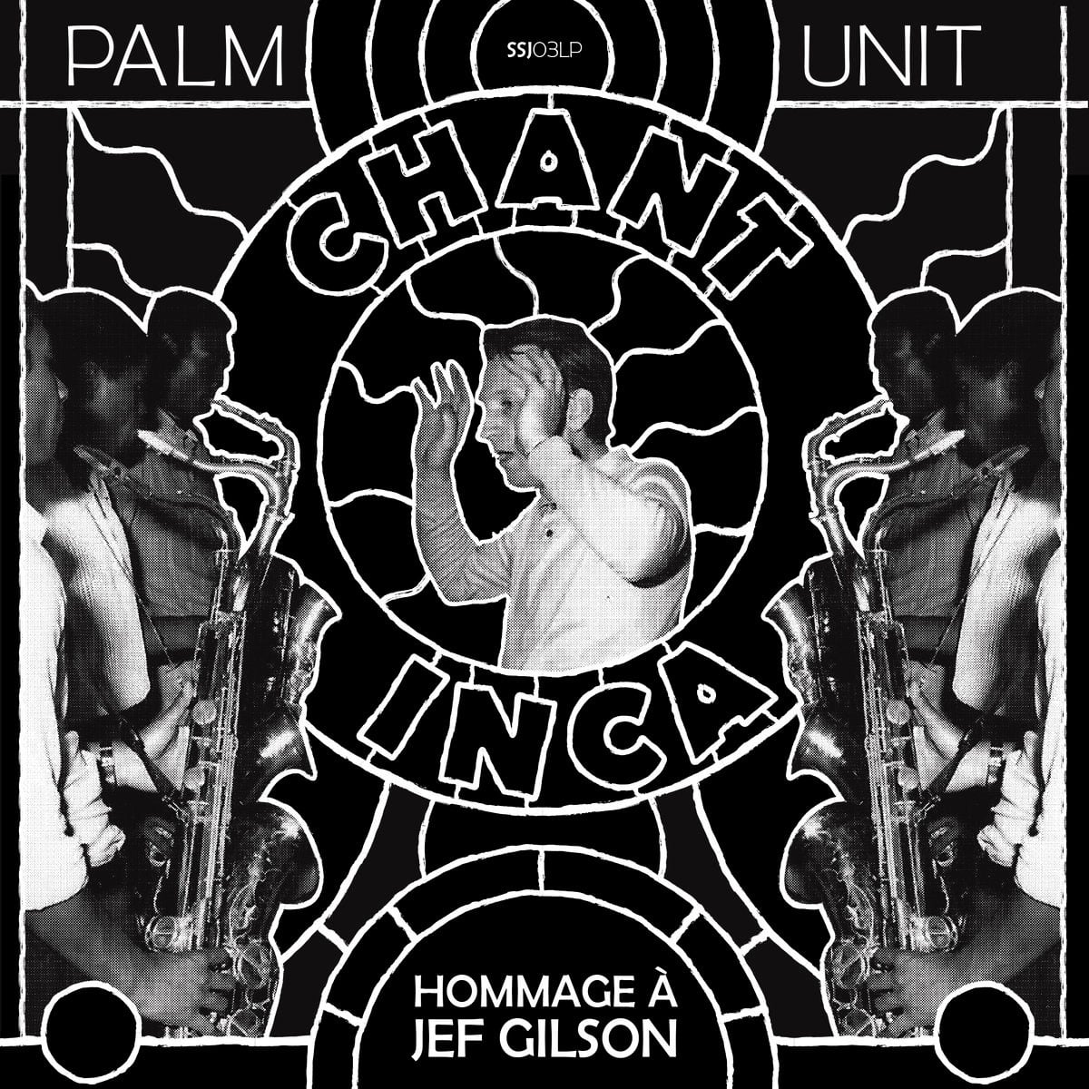 Palm Unit - Chant Inca: Hommage À Jef Gilson - 2xlp