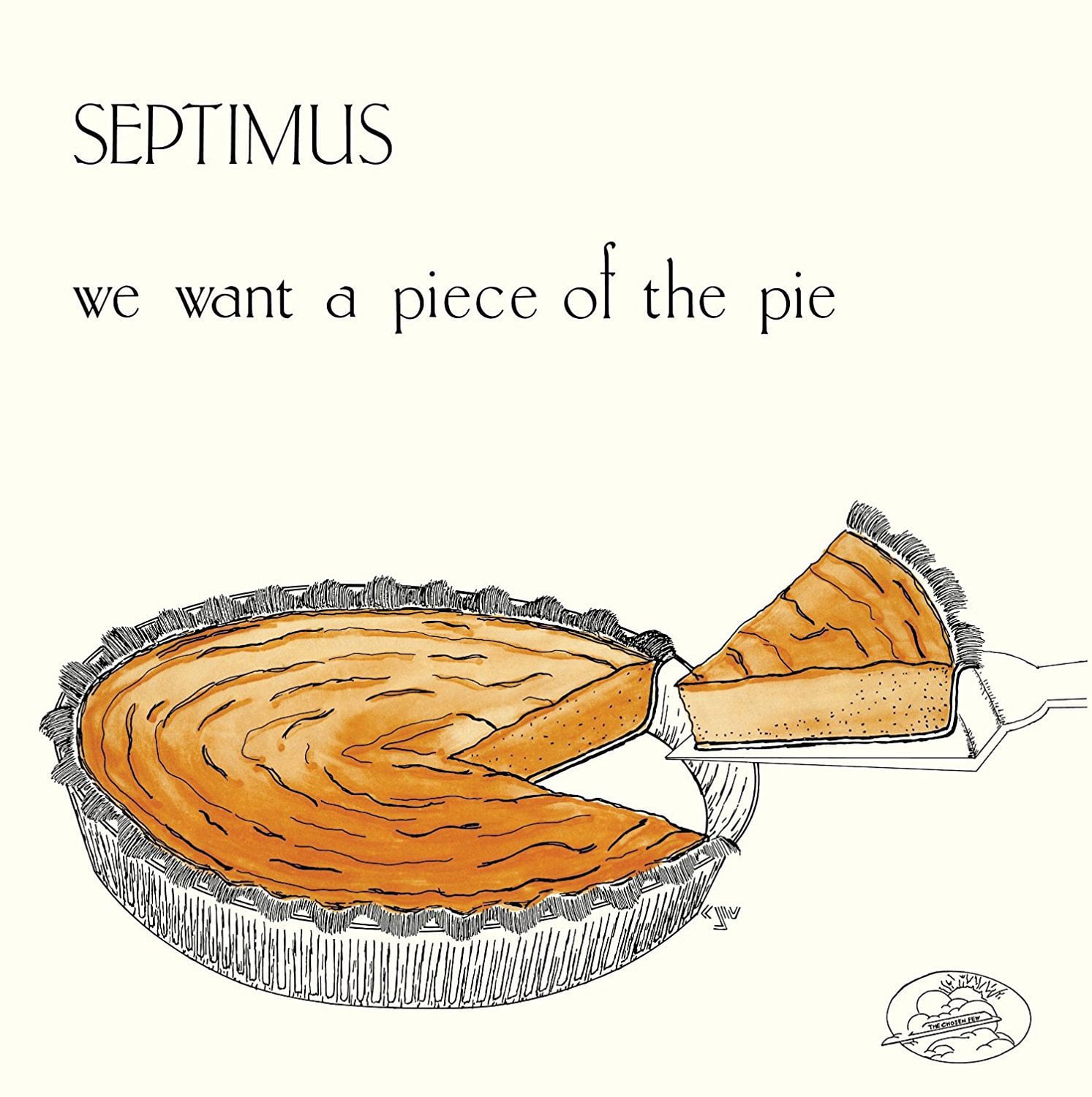 Septimus - We Want A Piece Of The Pie - lp