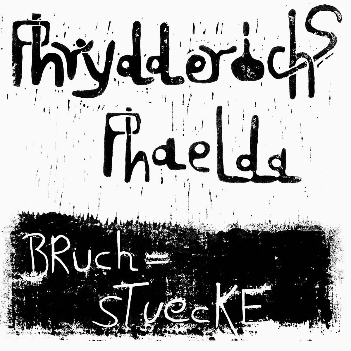 Phrydderichs Phaelda - Bruchstücke - lp