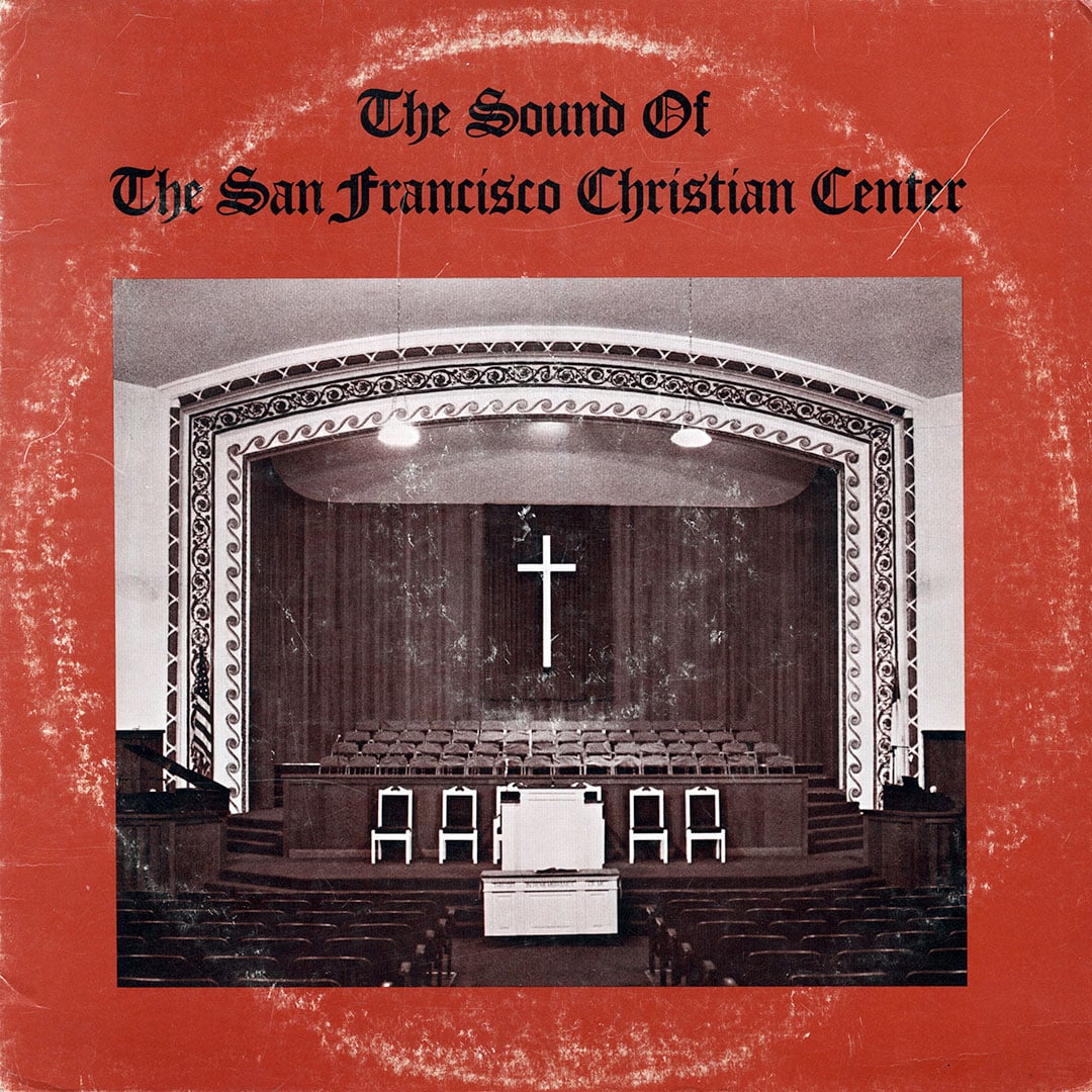 The San Francisco Christian Center - The Sound Of The San Francisco Christian Center - lp