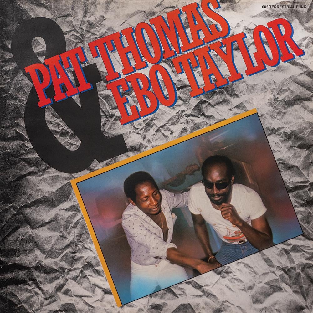 Ebo Taylor, Pat Thomas - Pat Thomas & Ebo Taylor - lp