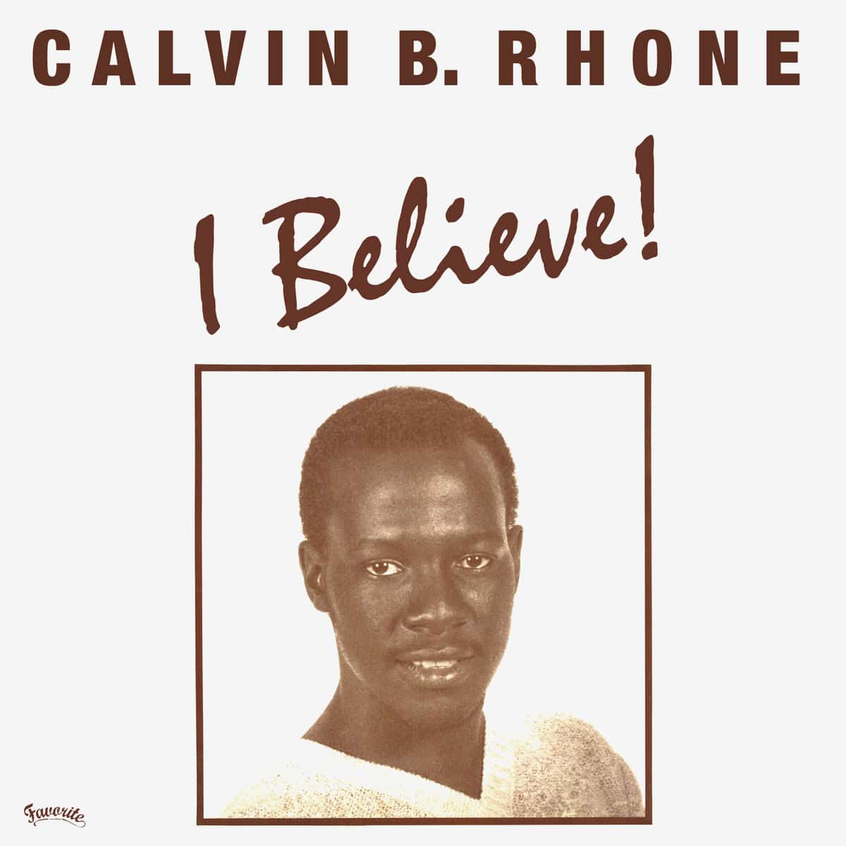 Calvin B. Rhone - I Believe! - 12