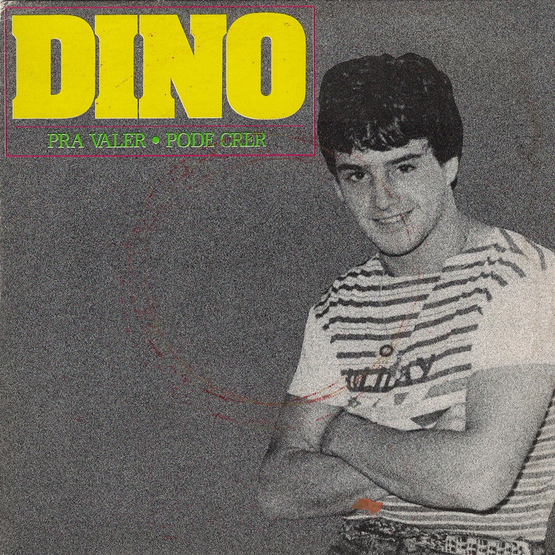 Dino - Pra Valer / Pode Crer - 7