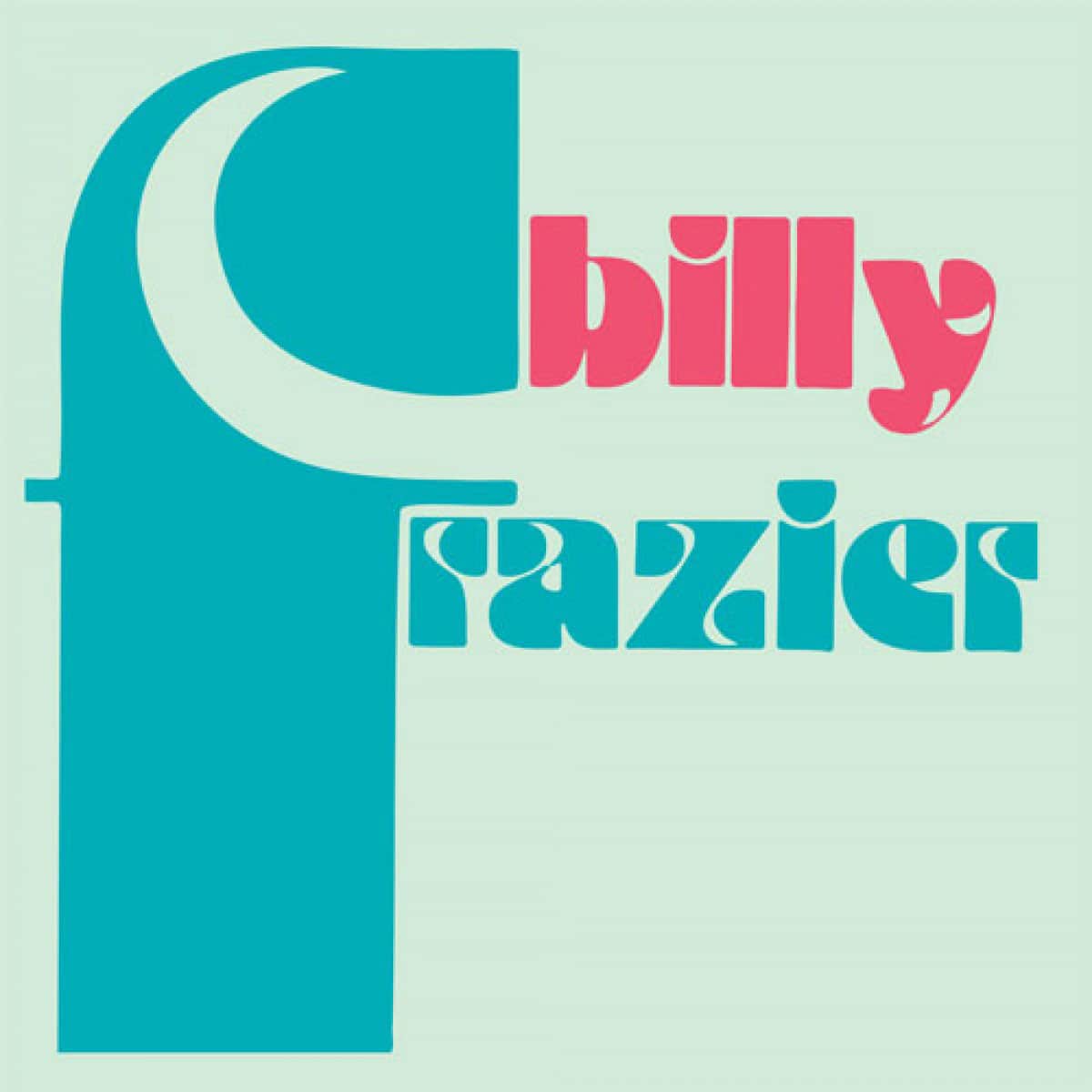 Billy Frazier - Billy Who? / The Mind Blower - 12