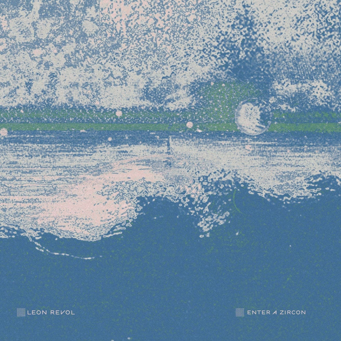Leon Revol - Enter A Zircon - lp