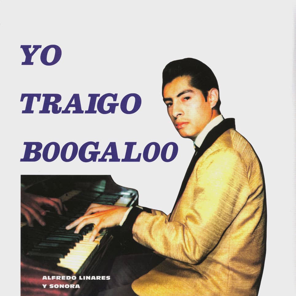 Alfredo Linares Y Su Sonora - Yo Traigo Boogaloo - lp