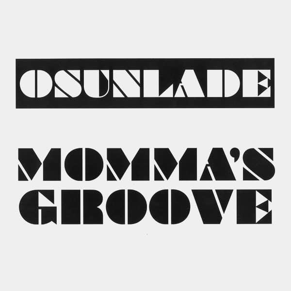 Osunlade - Momma’s Groove - 12