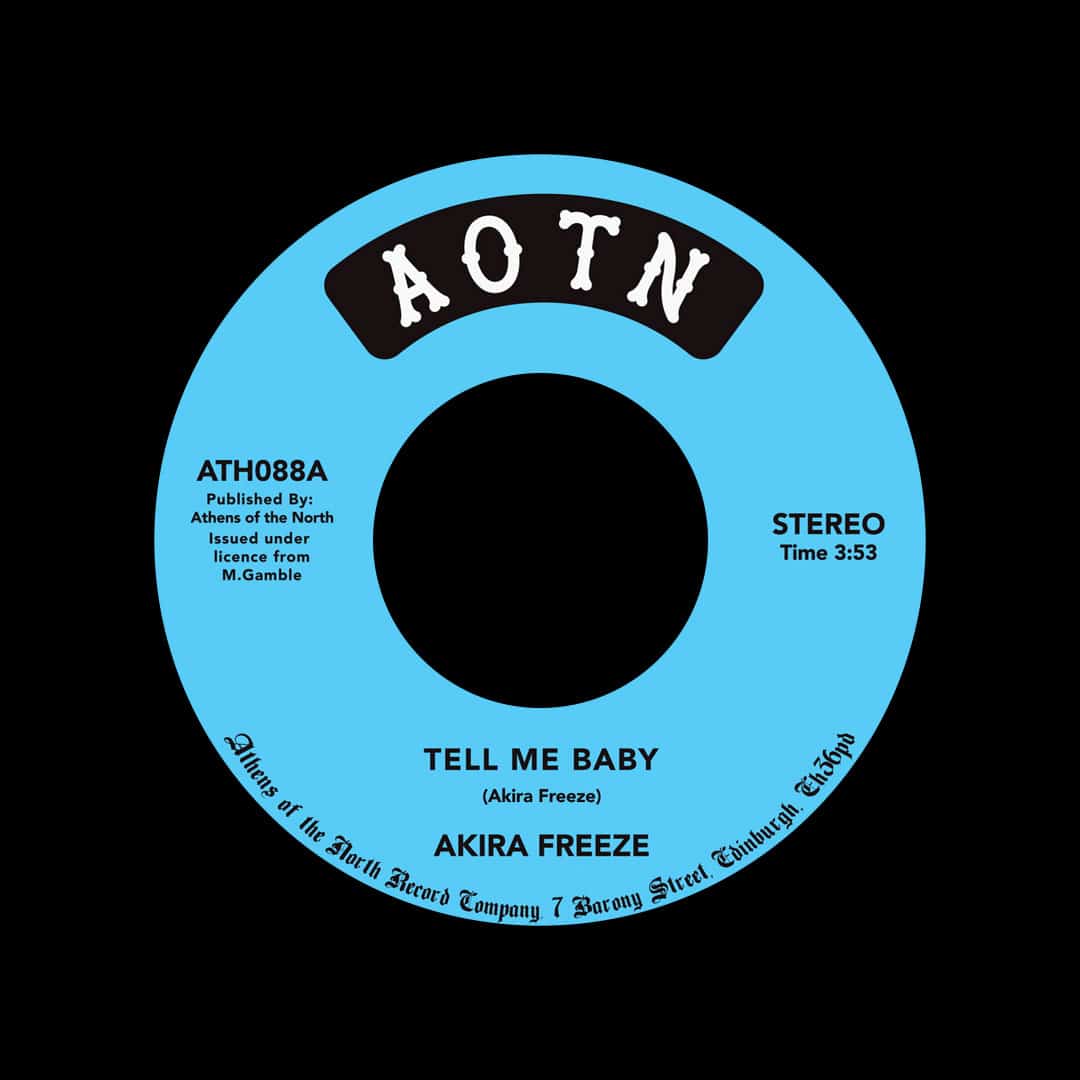 Akira Freeze - Tell Me Baby / I Remember - 7