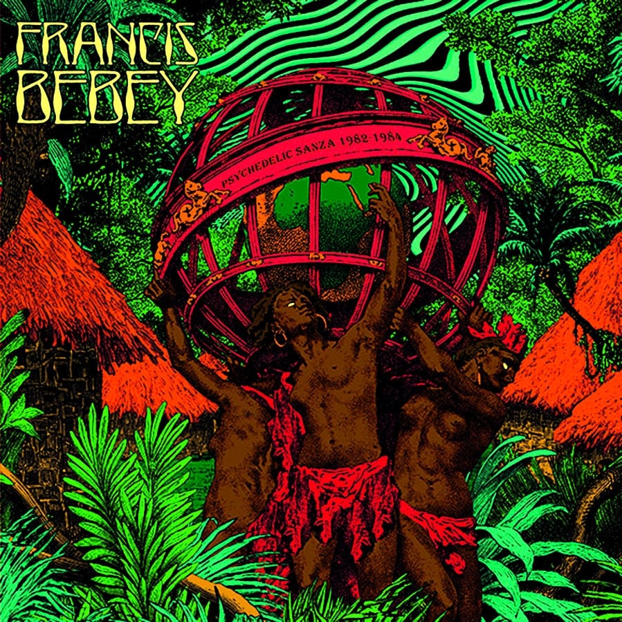 Francis Bebey - Psychedelic Sanza 1982-1984 - 2xlp
