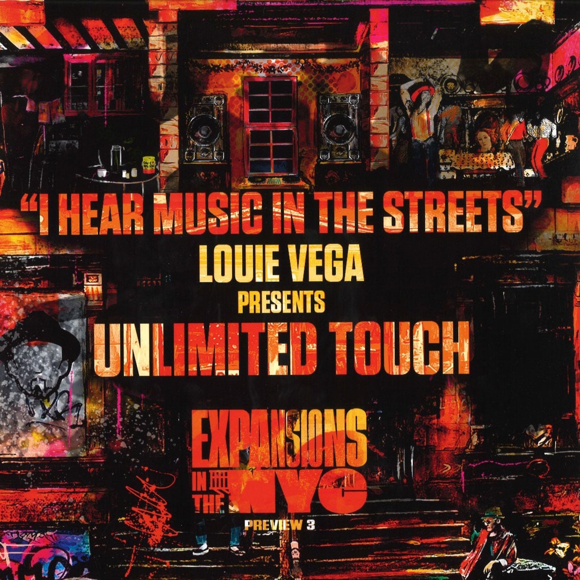 Unlimited Touch - I Hear Music In The Streets (Louie Vega mixes) - 12