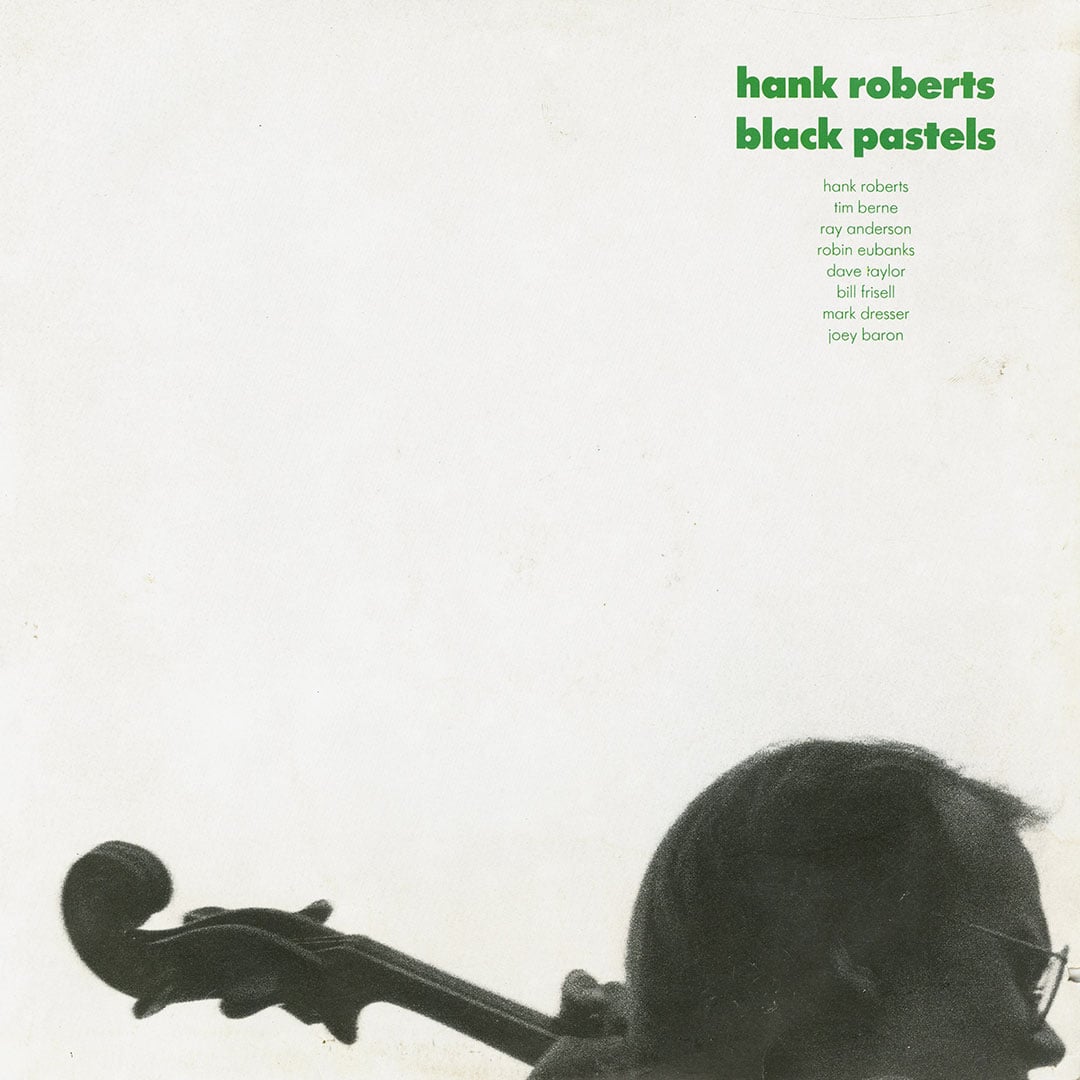 Hank Roberts - Black Pastels - lp