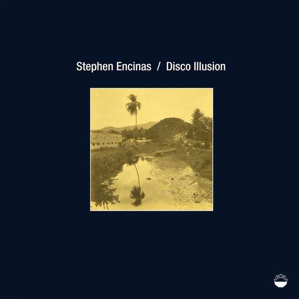 Stephen Encinas - Disco Illusion - 12
