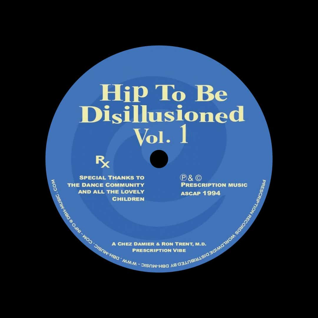 Chez Damier, Ron Trent - Hip To Be Disillusioned, Vol. 1 - 12