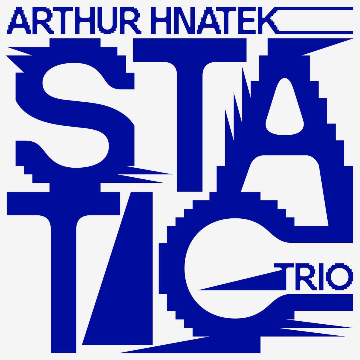 Arthur Hnatek Trio - Static - lp