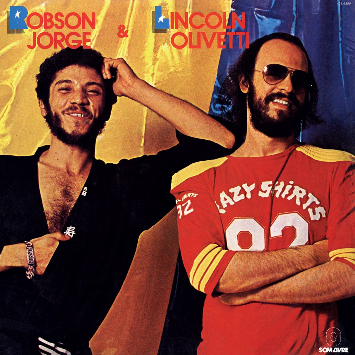 Lincoln Olivetti, Robson Jorge - Robson Jorge & Lincoln Olivetti - lp