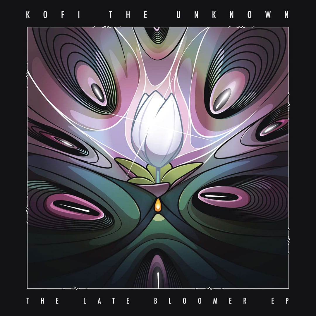 Kofi The Unknown - The Late Bloomer EP - 12