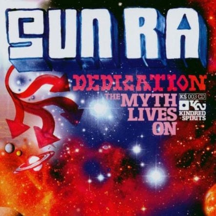 Sun Ra Dedication: The Myth Lives On - 2xlp