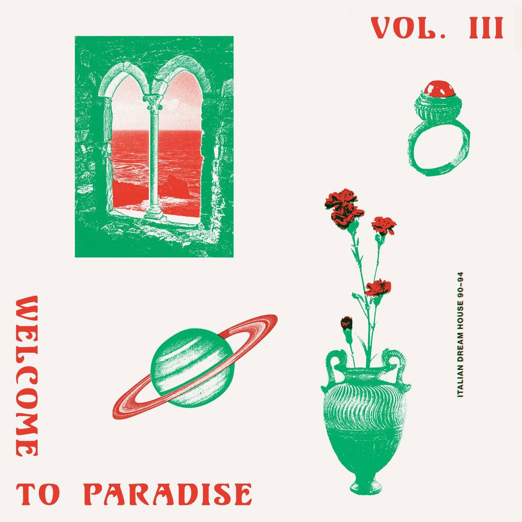 Welcome To Paradise, Italian Dream House (90-94) Vol. 3 - 2xlp