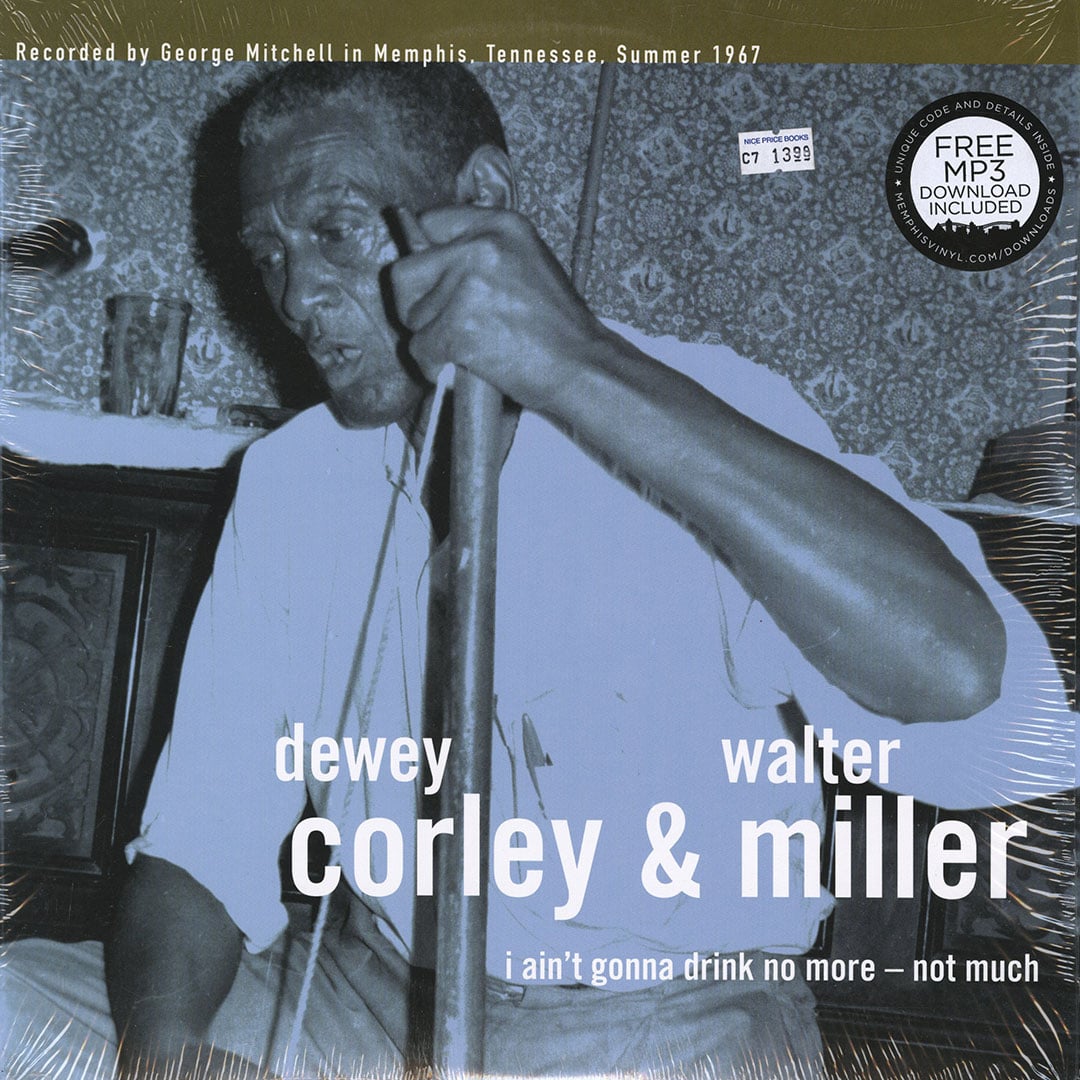 Dewey Corley, Walter Miller - I Ain’t Gonna Drink No More - Not Much - lp