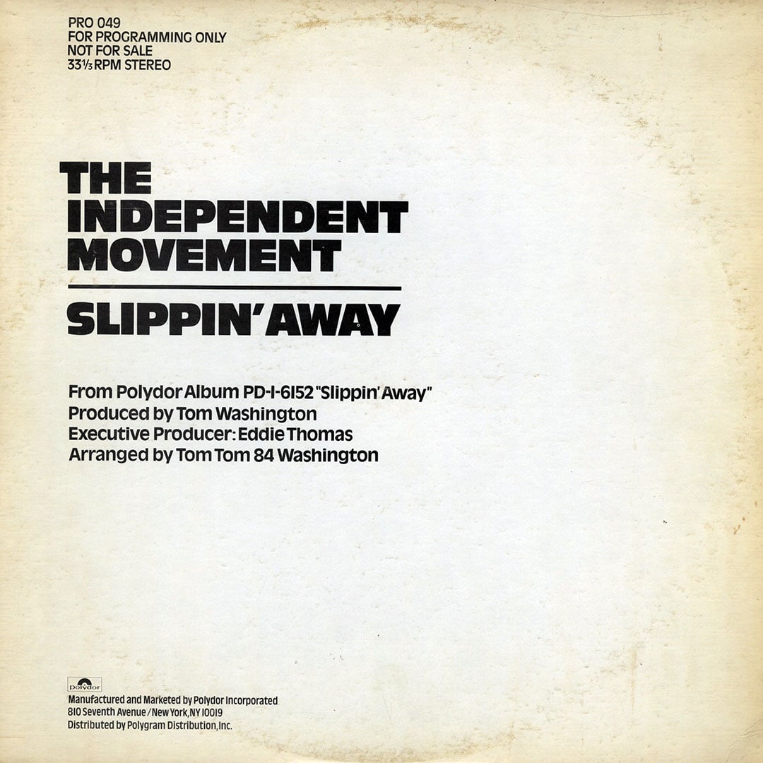 The Independent Movement - Slippin’ Away - 12
