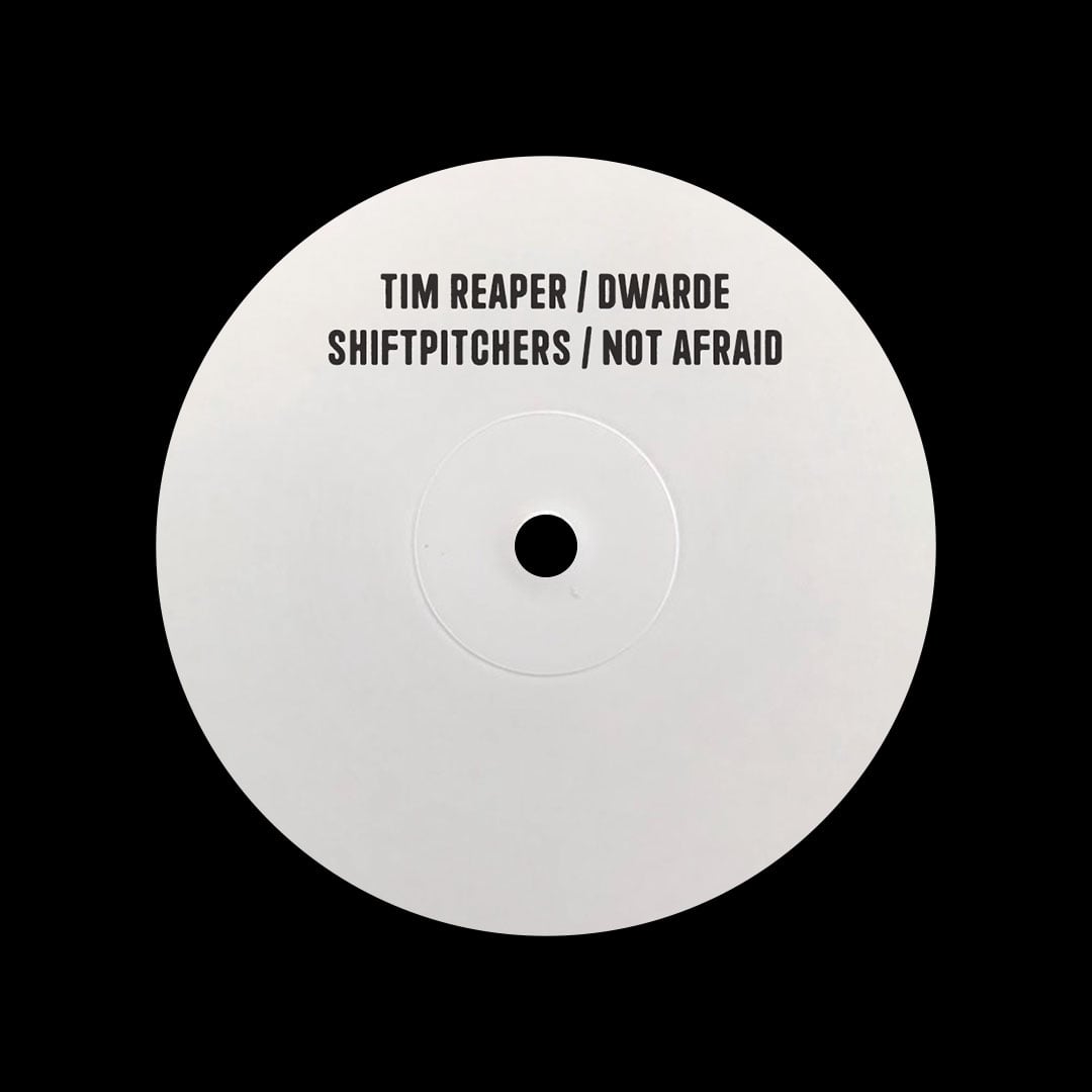 Dwarde, Tim Reaper - Not Afraid / Shiftpitchers - 12