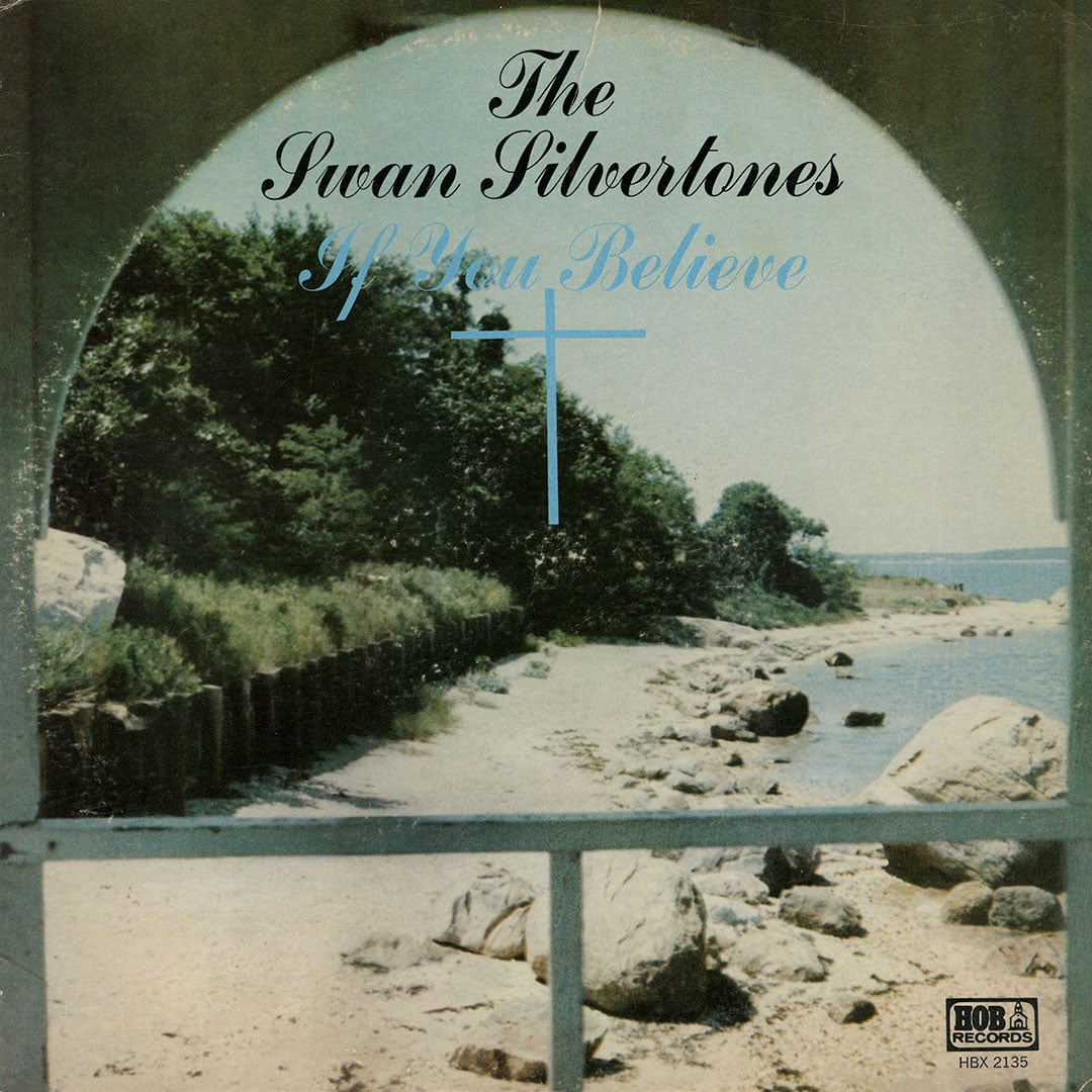 The Swan Silvertones - If You Believe - lp