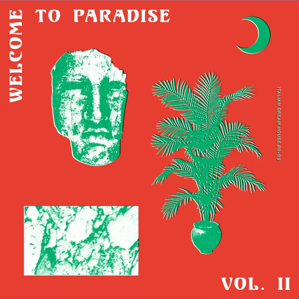 Welcome To Paradise, Italian Dream House (89-93) Vol. 2 - 2xlp