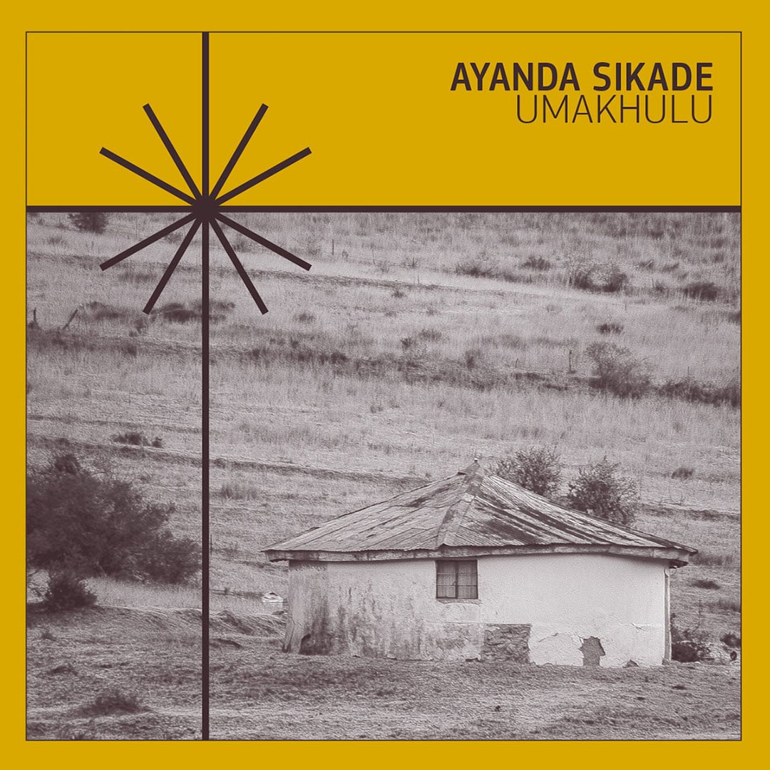 Ayanda Sikade - Umakhulu - 2xlp
