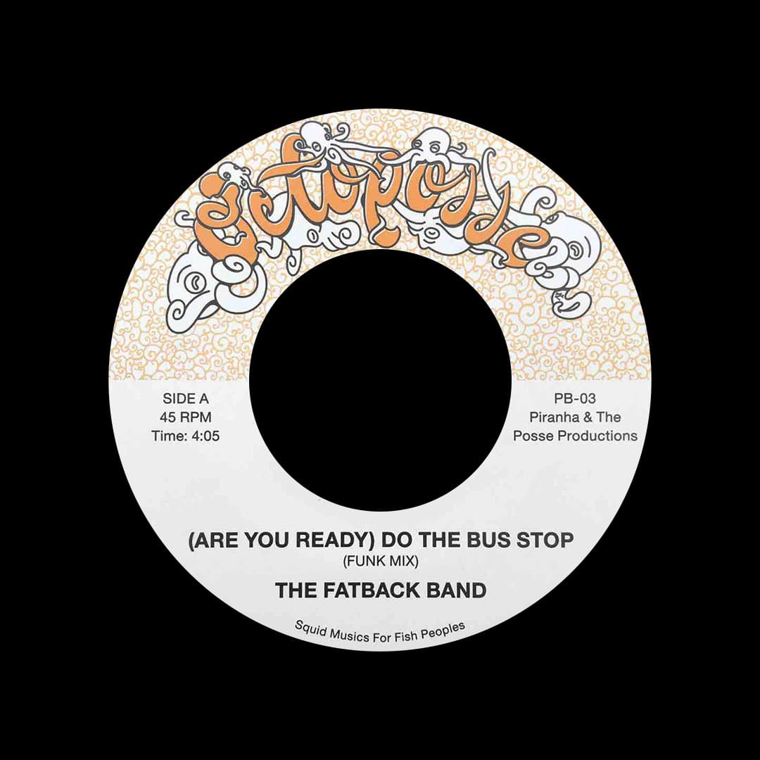 The Fatback Band - Do The Bus Stop (Funk Mix) / Fatback - 7