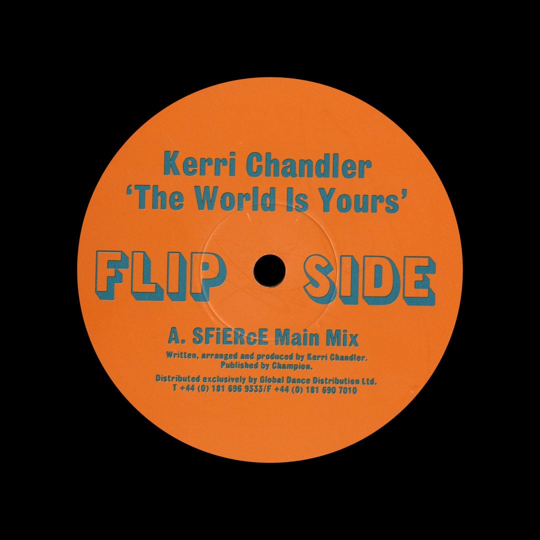 Kerri Chandler - The World Is Yours - 12