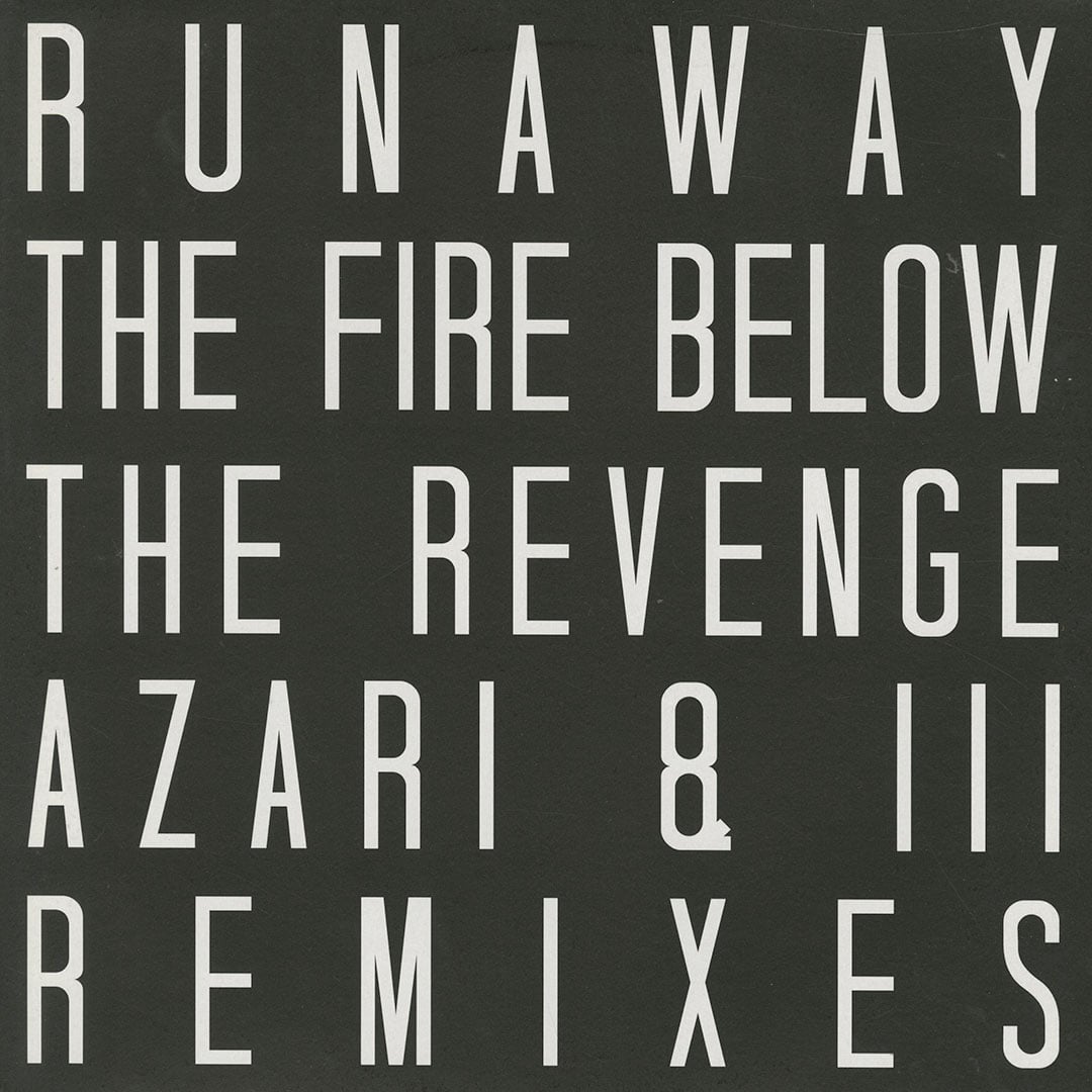 Runaway - The Fire Below Remixes - 12