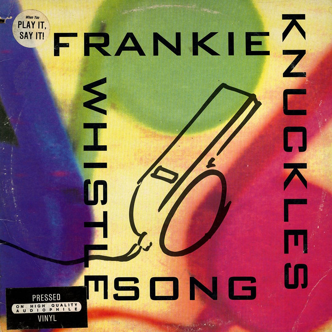Frankie Knuckles - The Whistle Song - 12