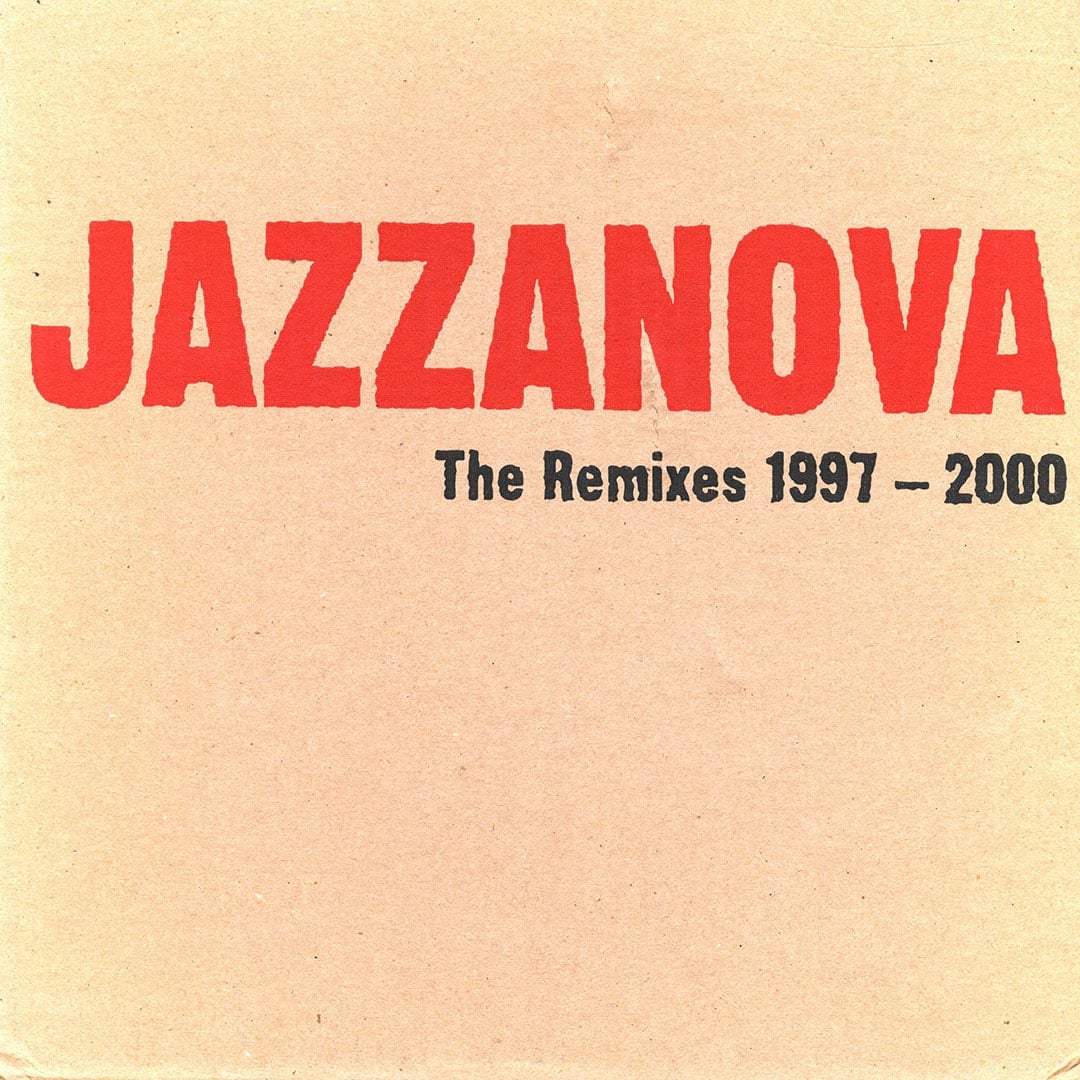 Jazzanova - The Remixes 1997-2000 - 5x12
