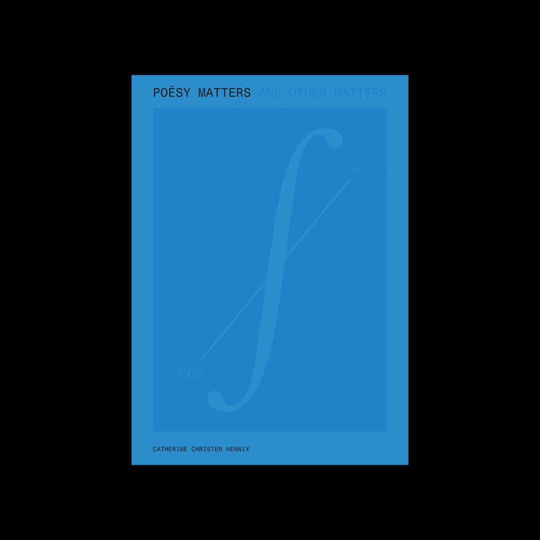 Catherine Christer Hennix, Lawrence Kumpf - Poesy Matters & Other Matters - book