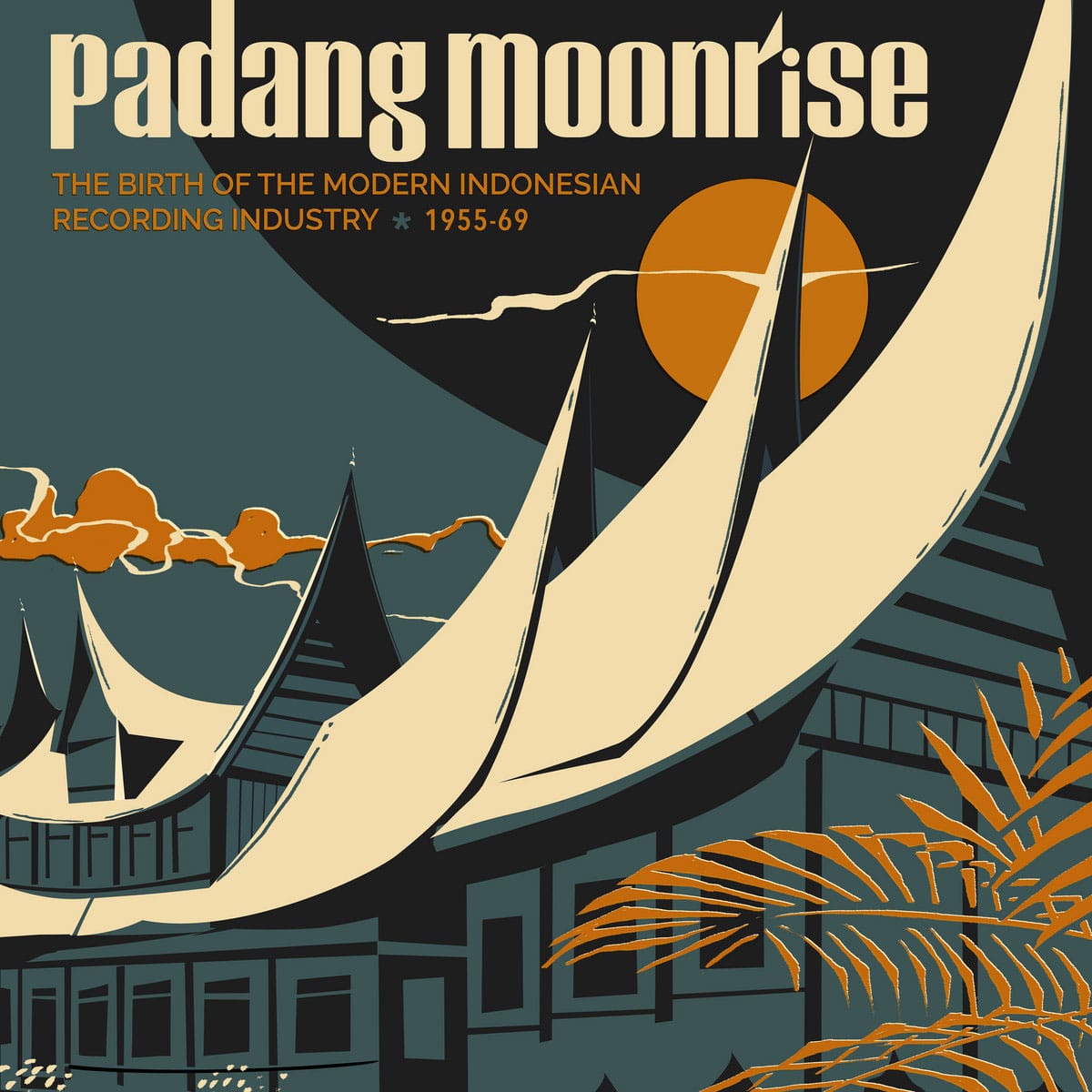 Padang Moonrise: The Birth Of The Modern Indonesian Recording Industry - 2xlp