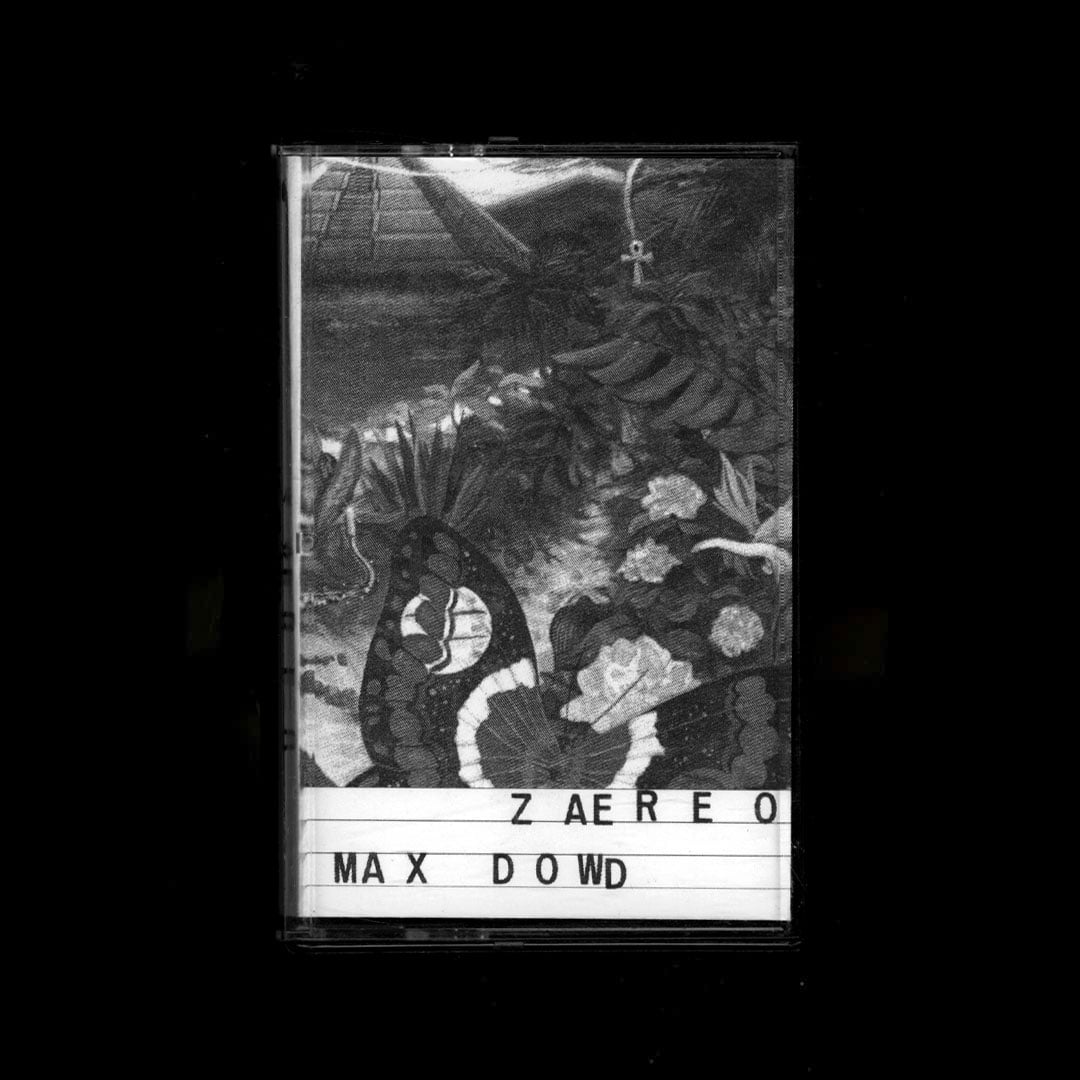 Max Dowd, Zaereo - Record Club 038 - cassette