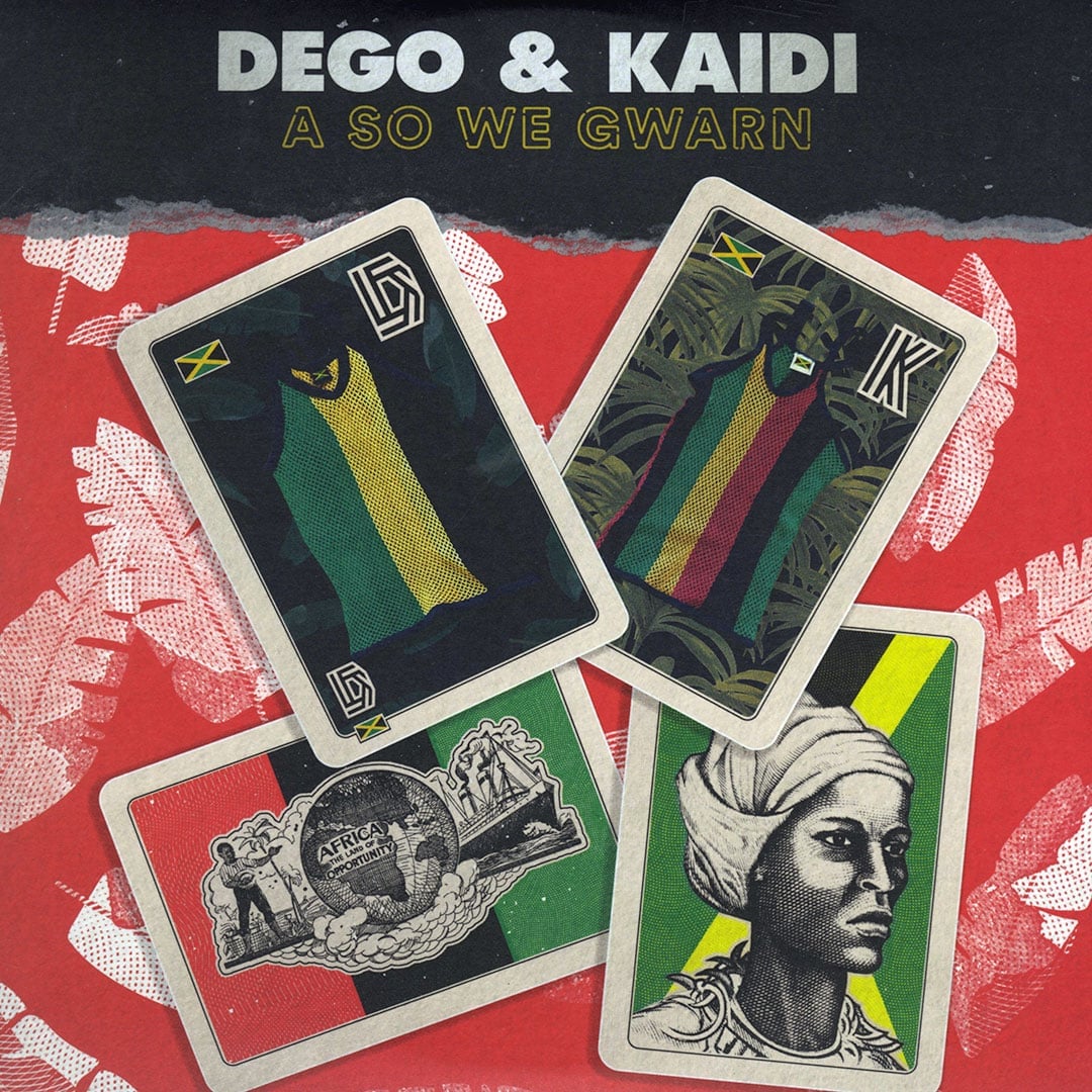 Dego, Kaidi Tatham - A So We Gwarn - 2x12