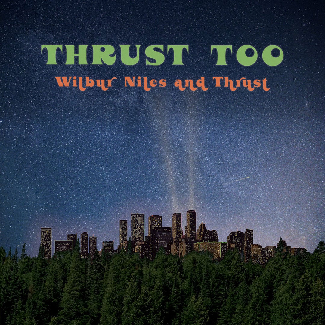 Wilber Niles and Thrust - Thrust Too - lp