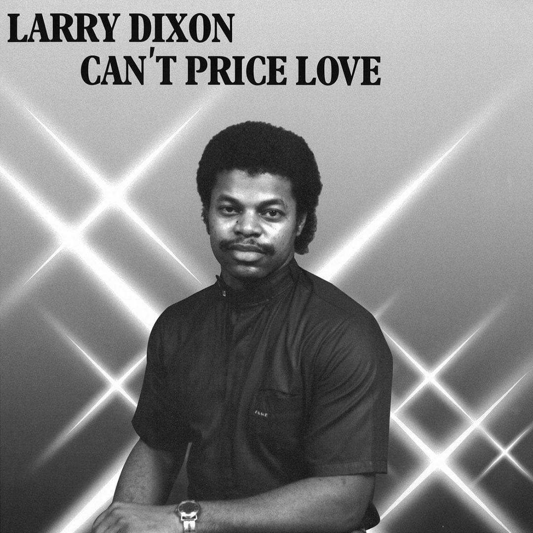 Larry Dixon - Can’t Price Love - lp