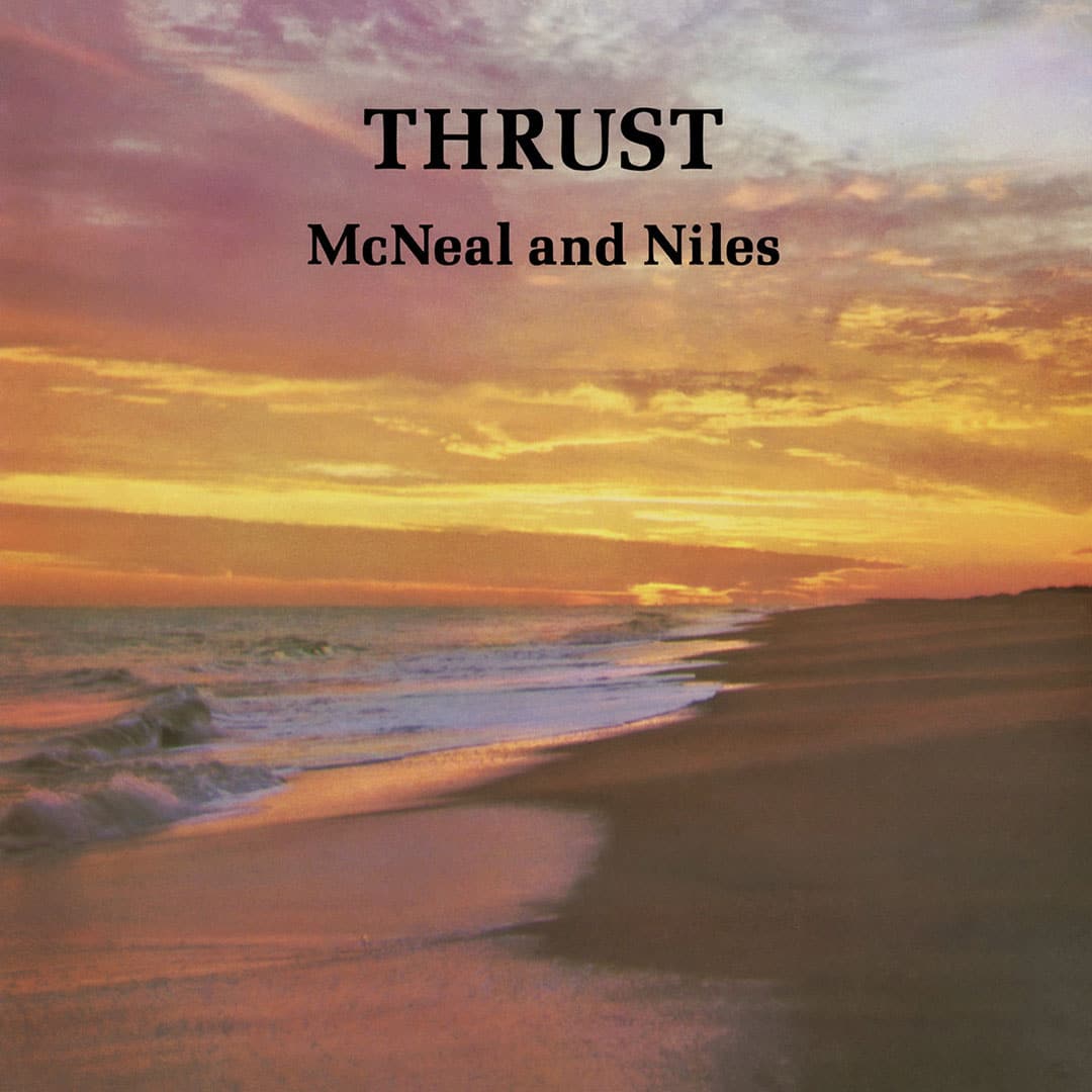 NcNeal and Niles - Thrust - lp