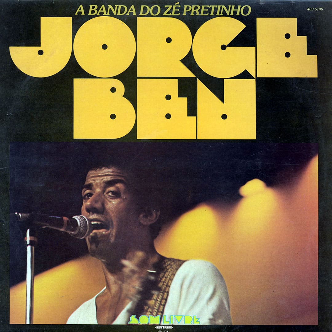 Jorge Ben - A Banda Do Ze Pretinho - lp