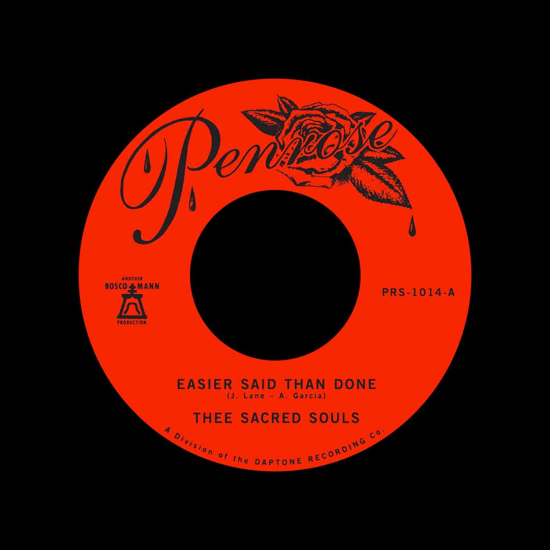Thee Sacred Souls - Easier Said Than Done / Love Is The Way - 7