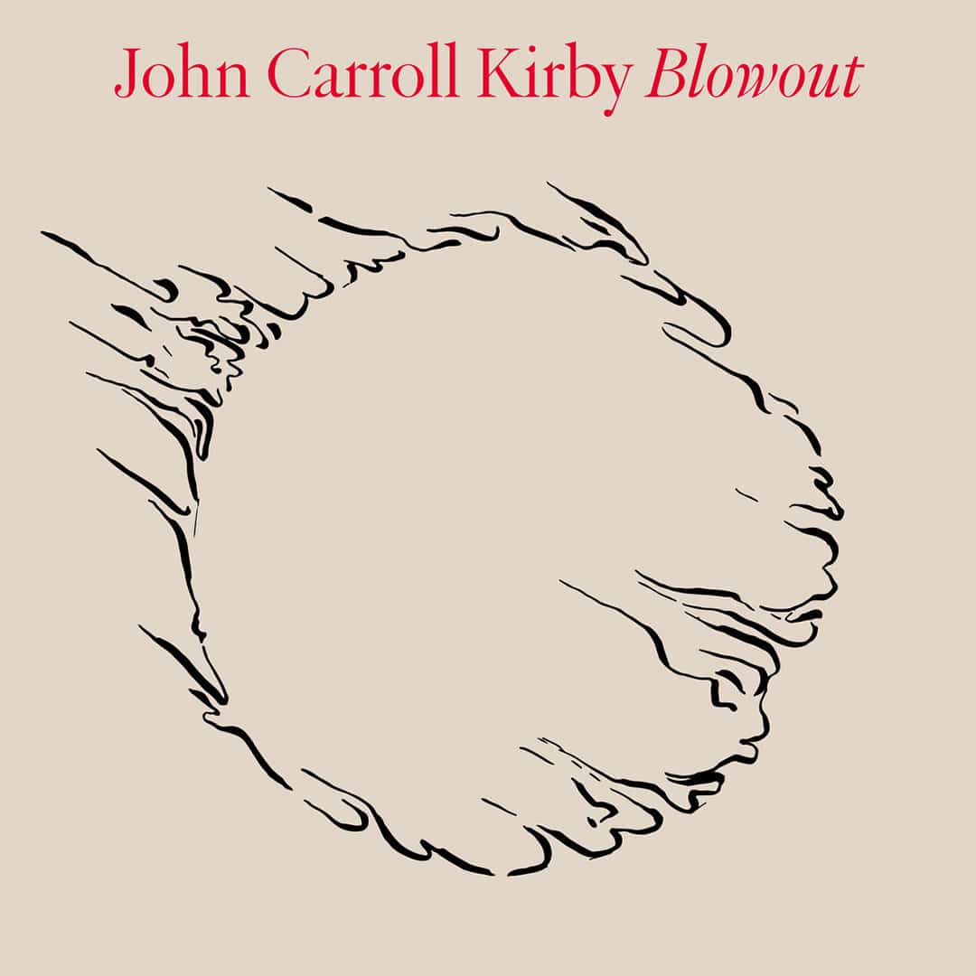John Carroll Kirby - Blowout - lp
