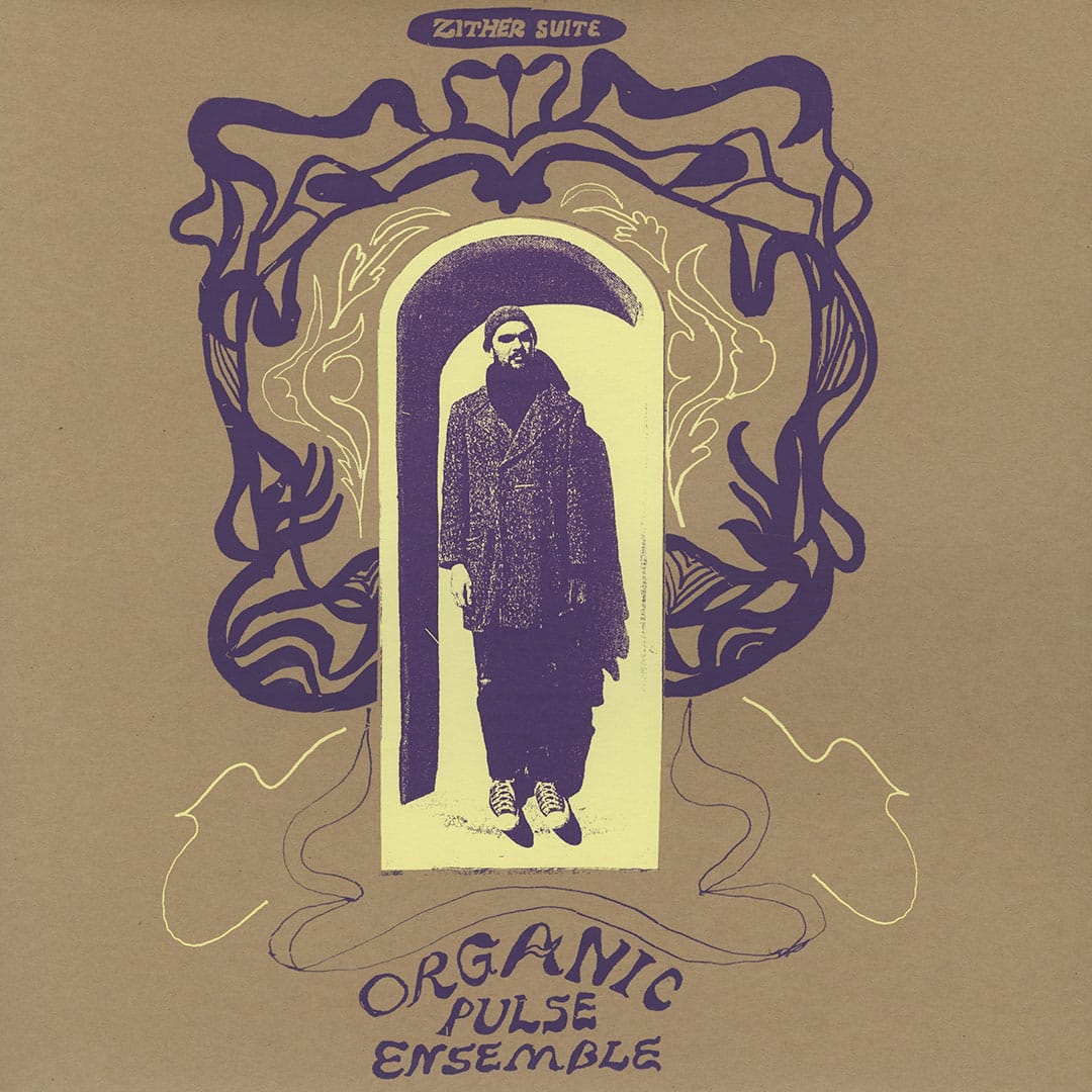 Organic Pulse Ensemble - Zither Suite - lp