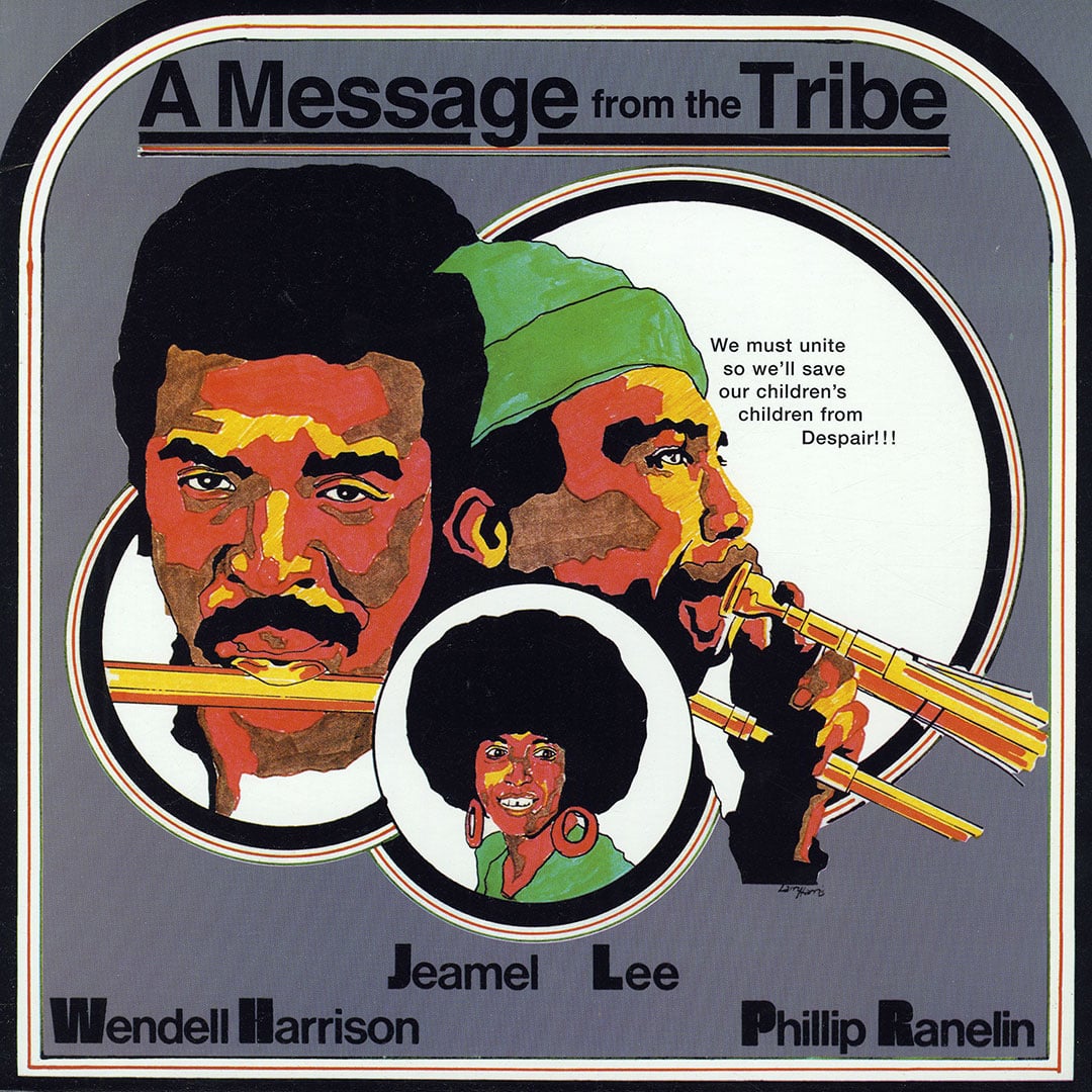 Jeamel Lee, Phillip Ranelin, Wendell Harrison - A Message From The Tribe - lp