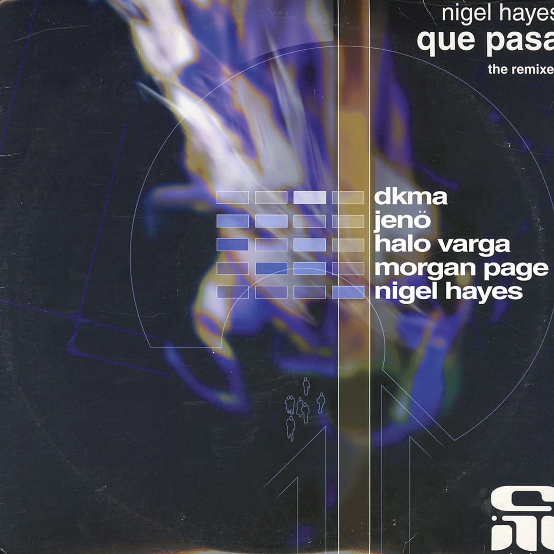 Nigel Hayes - Que Pasa (Remixes) - 2x12