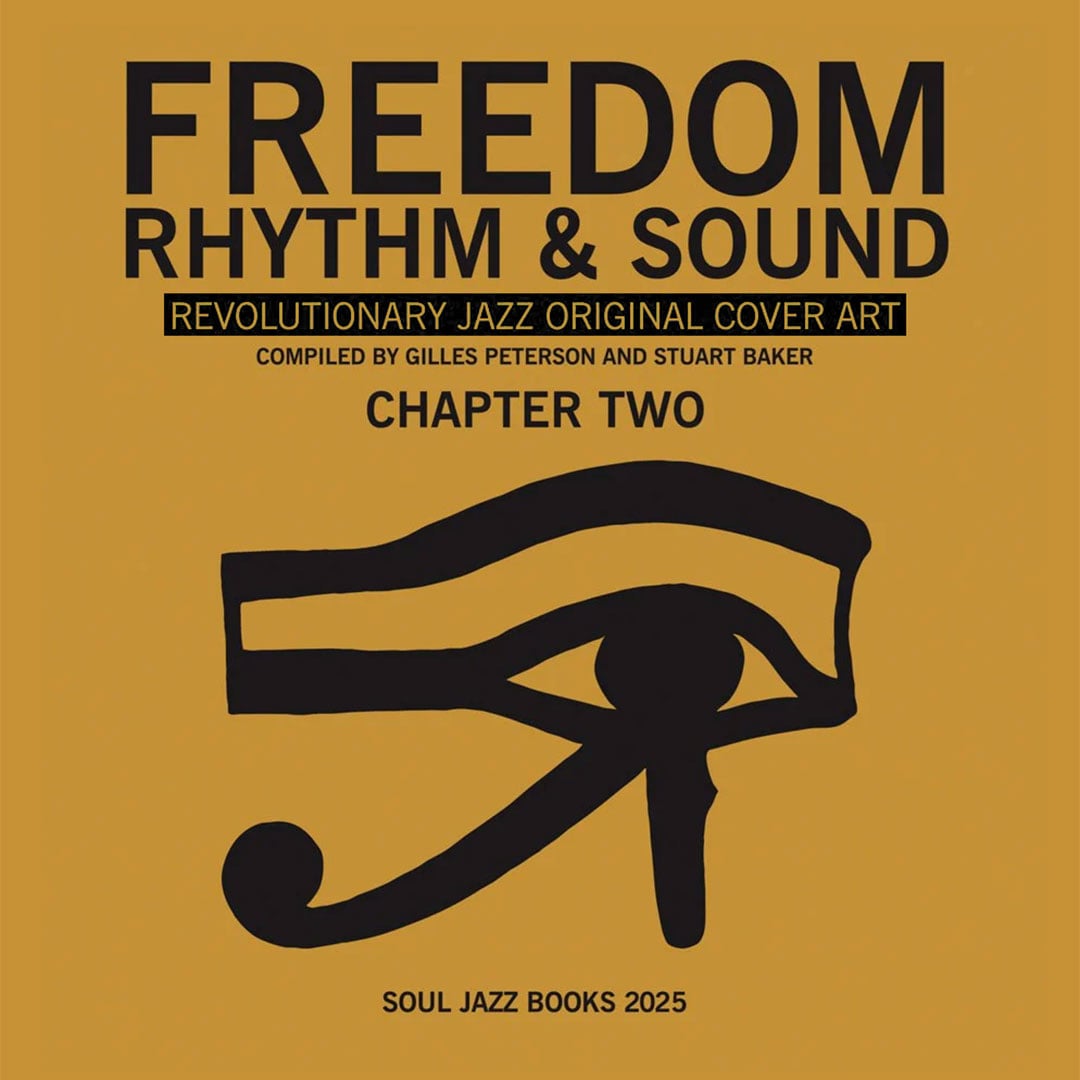 Gilles Peterson, Stuart Baker - Freedom, Rhythm & Sound: Revolutionary Jazz Cover Art (Chap. 2)