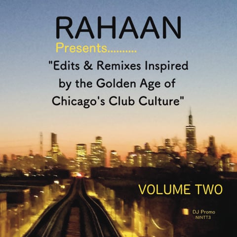 Rahaan - Chicago's Club Culture (Volume Two)