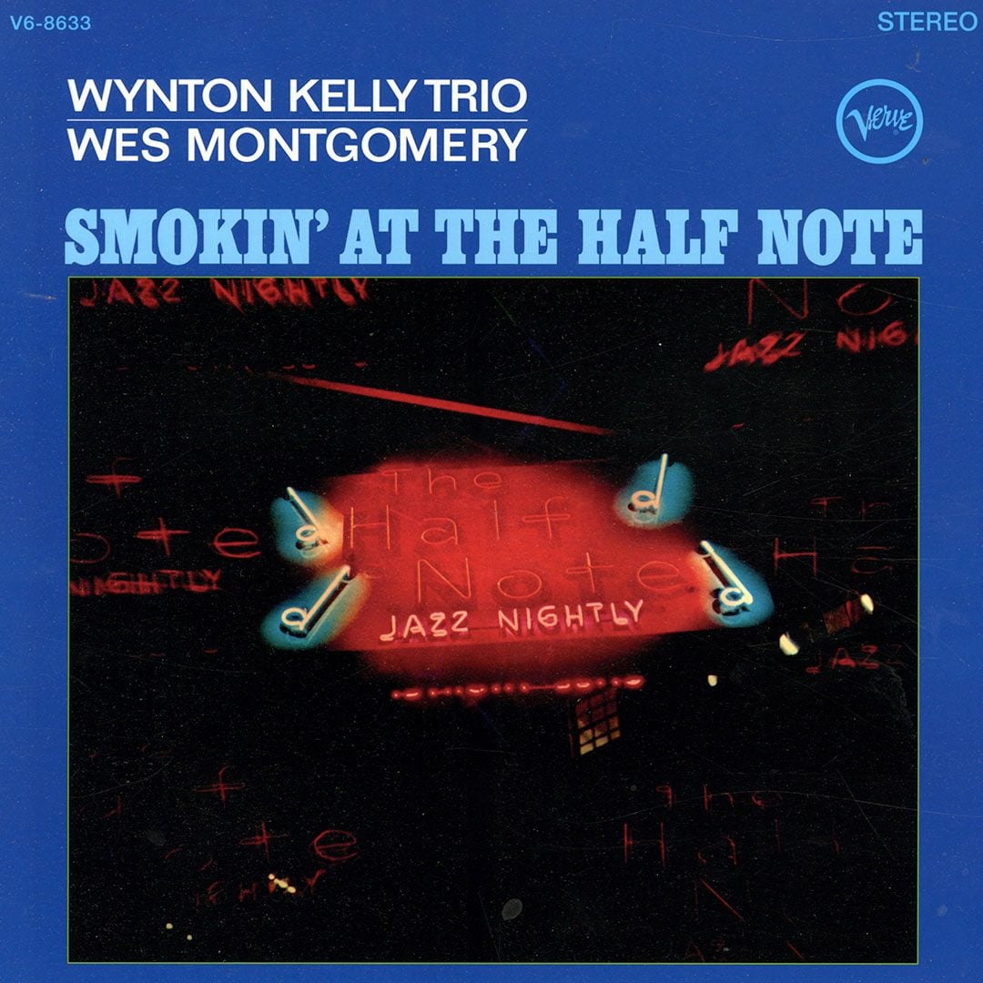 Wynton Kelly Trio, Wes Montgomery - Smokin’ At The Half Note